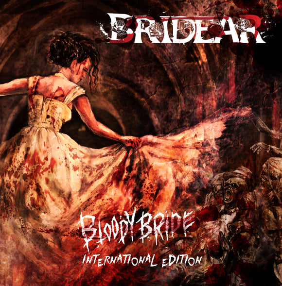 BRIDEAR - Bloody Bride (Internatonal Edition) CD