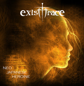 Exist Trace - NEO JAPANESE HEROINE CD